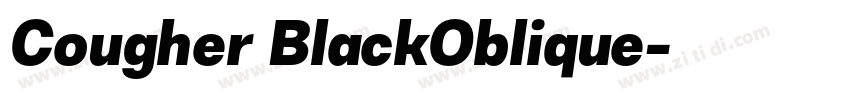 Cougher BlackOblique字体转换 Cougher BlackOblique字体转换